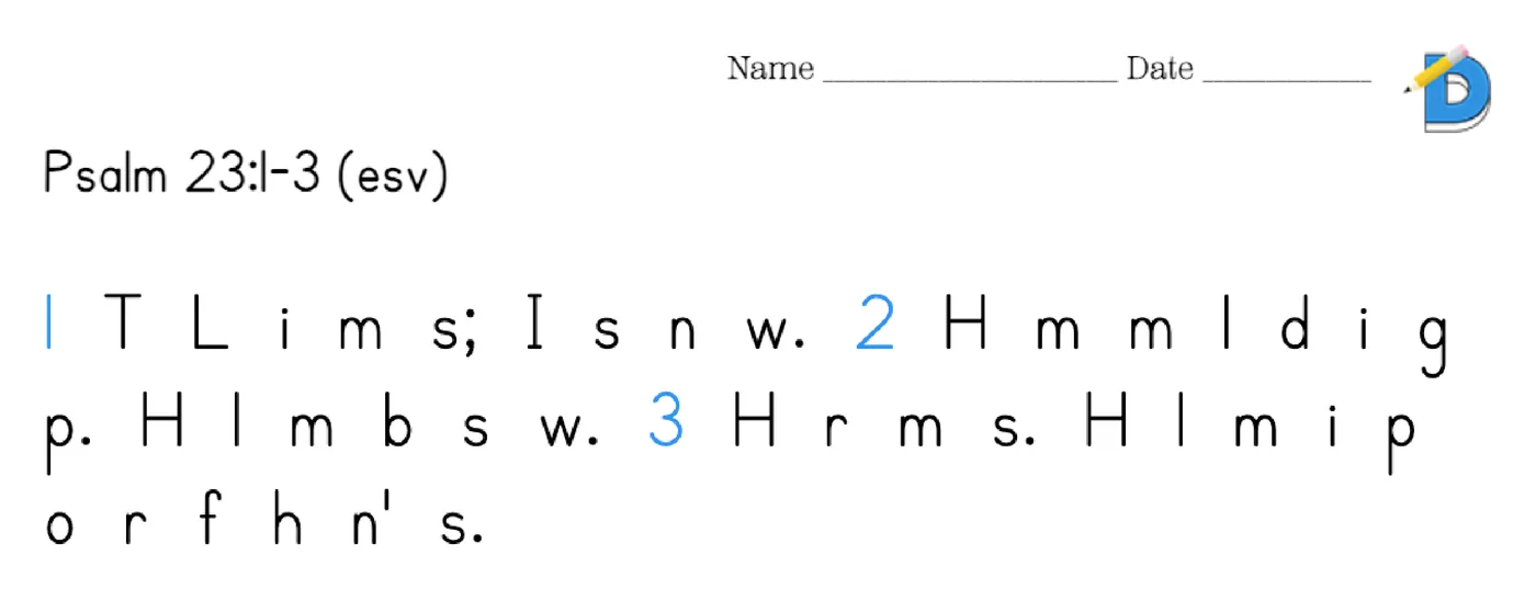 Psalm 23:1-3 as first letters only, one letter per word